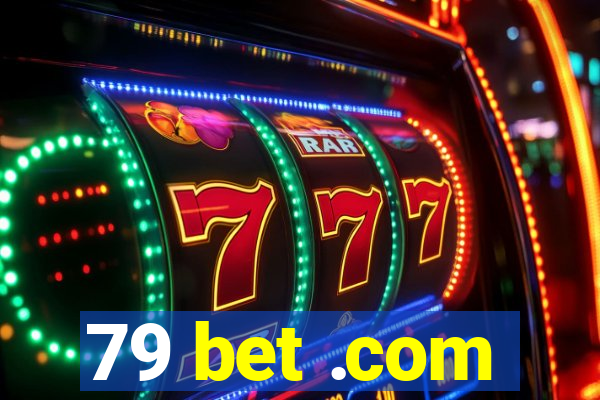 79 bet .com